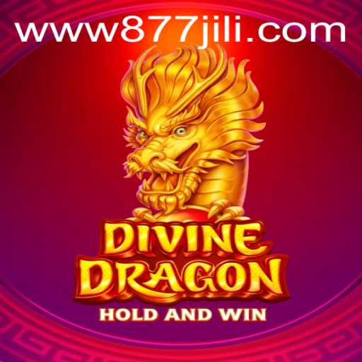 Dive into the Dynamic World of DivineDragon with 877JILI