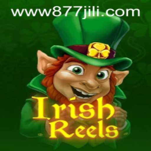 Exploring the Enchanting World of IrishReels and the Buzz Around 877JILI